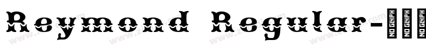 Reymond Regular字体转换 Reymond Regular字体转换